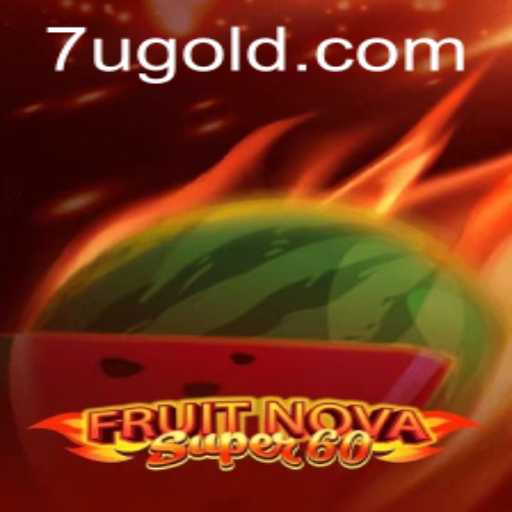 Delve into the World of FruitNovaSuper60: A Riveting Gaming Experience