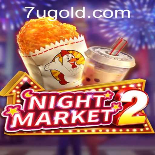 NightMarket2: An Immersive Gaming Experience with 7u PH Login